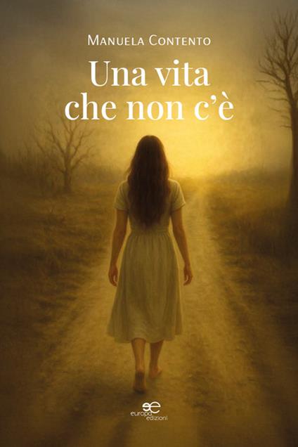 Una vita che non c'è - Manuela Contento - copertina