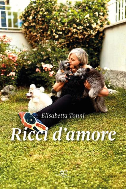 Ricci d'amore - Elisabetta Tonni - copertina