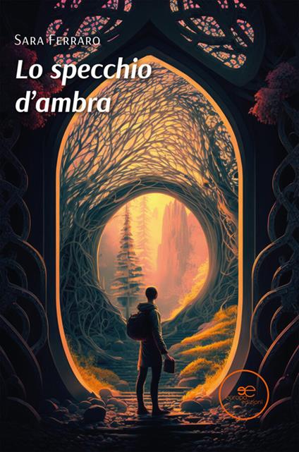 Lo specchio d'ambra - Sara Ferraro - ebook