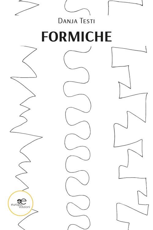 Formiche - Danja Testi - copertina