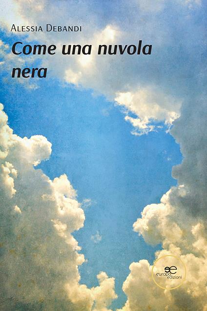 Come una nuvola nera - Alessia Debandi - ebook