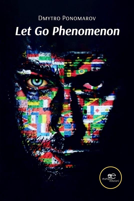 Let Go Phenomenon - Dmytro Ponomarov - ebook