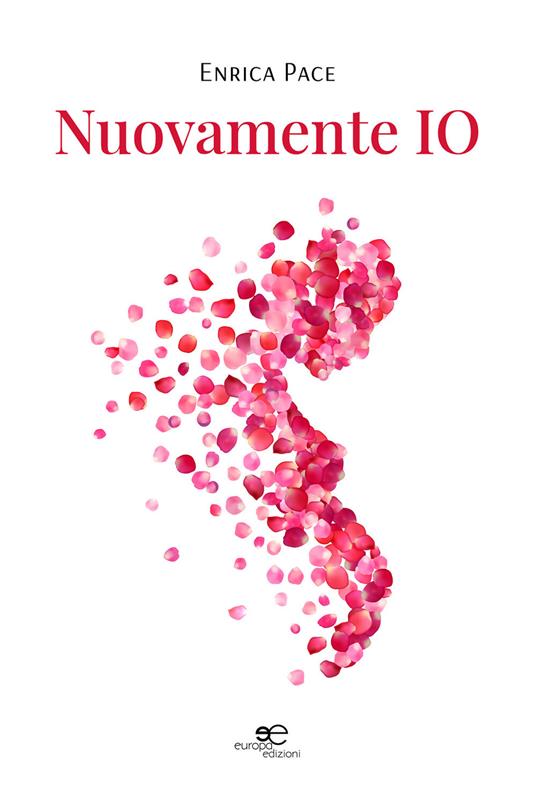 Nuovamente io - Enrica Pace - ebook