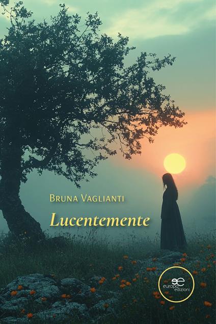 Lucentemente - Bruna Vaglianti - ebook