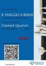 Il Viaggio a Reims (overture). Clarinet quartet. Score & parts. Partitura e parti