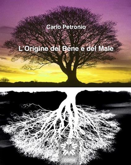 L' origine del bene e del male - Carlo Petronio - ebook