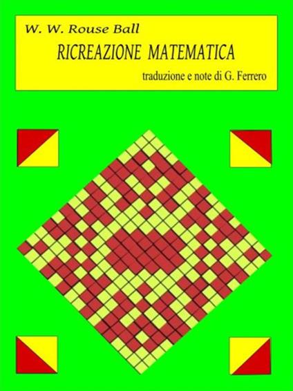Ricreazione matematica - Walter William Rouse Ball - ebook
