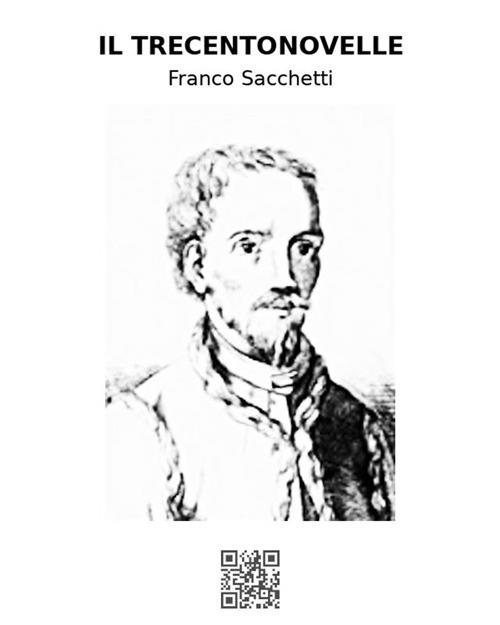 Il trecentonovelle - Franco Sacchetti - ebook