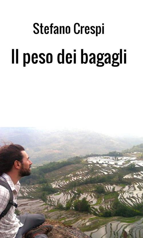 Il peso dei bagagli - Stefano Crespi - copertina