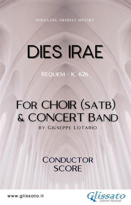 Dies irae. Requiem K. 626. Choir & concert band. Score. Partitura - Wolfgang Amadeus Mozart,Giuseppe Lotario - ebook