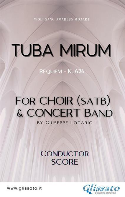 Tuba mirum. Requiem K. 626. Choir & concert band. Score. Partitura - Wolfgang Amadeus Mozart,Giuseppe Lotario - ebook