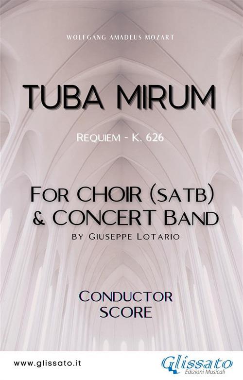 Tuba mirum. Requiem K. 626. Choir & concert band. Score. Partitura - Wolfgang Amadeus Mozart,Giuseppe Lotario - ebook