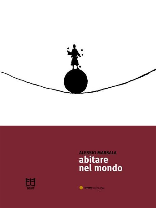 Abitare nel mondo - Alessio Marsala - ebook