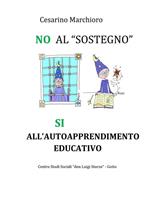 No al sostegno, Sì all'autoapprendimento educativo