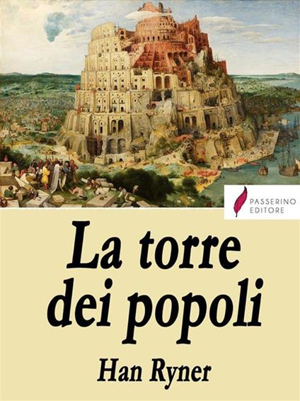 La torre dei popoli - Han Ryner,Angelo Treves - ebook