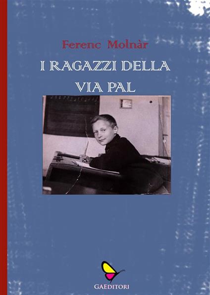 I ragazzi della via Pál - Ferenc Molnár - ebook