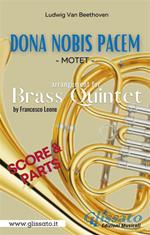 Dona Nobis Pacem. Brass Quintet. Score & Parts. Motet. Partitura e parti