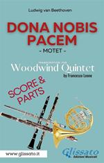 Dona Nobis Pacem. Woodwind Quintet. Parts & Score. Motet. Partitura e parti