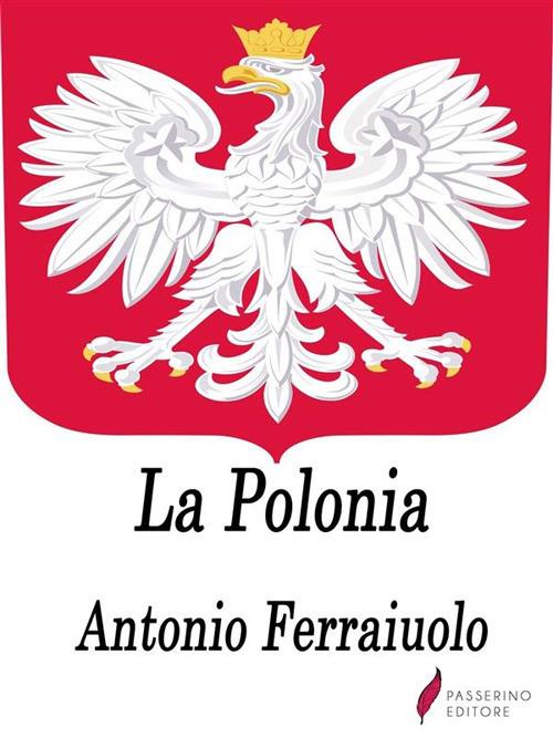 La Polonia - Antonio Ferraiuolo - ebook
