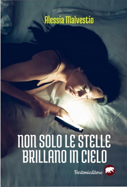 Non solo le stelle brillano in cielo - Alessia Malvestio - ebook