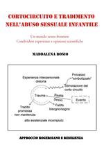 Cortocircuito e tradimento nell'abuso sessuale infantile