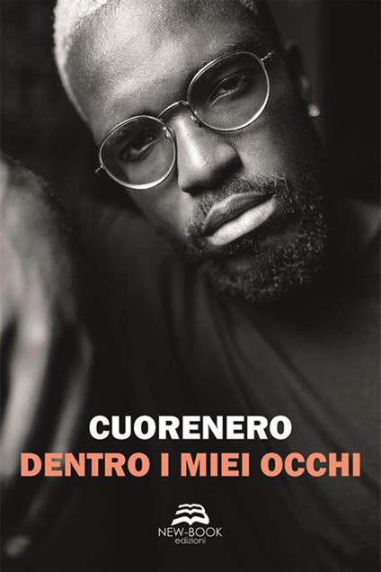 Dentro i miei occhi - Cuorenero - ebook