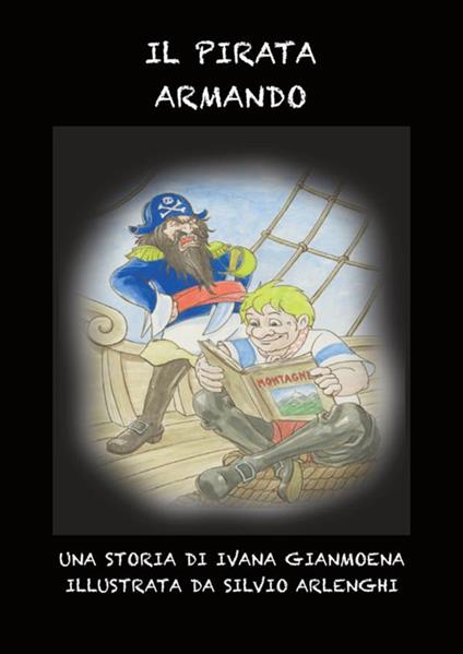 Il pirata Armando - Ivana Gianmoena - copertina