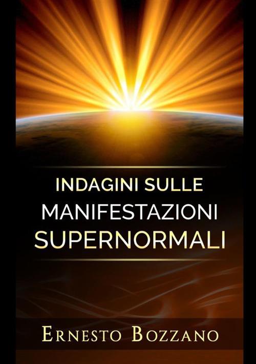 Indagini sulle manifestazioni supernormali - Ernesto Bozzano - copertina