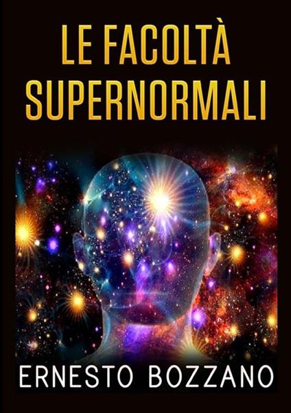Le facoltà supernormali - Ernesto Bozzano - copertina