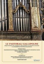 Le pastorali gallipoline. Cinque pastorali del XVIII secolo, tre pastorelle di Vincenzo Alemanno e la tradizionale pastorale gallipolina
