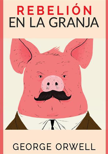 Rebelión en la Granja - George Orwell - copertina
