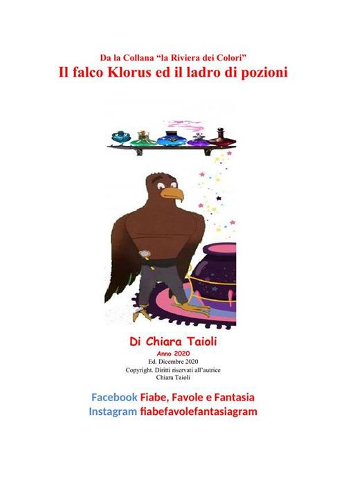 Il falco Klorus e il ladro di pozioni - Chiara Taioli - ebook