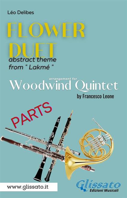 «Flower Duet» abstract theme. Woodwind Quintet (parts). Lakmé. Parti - Léo Delibes - ebook