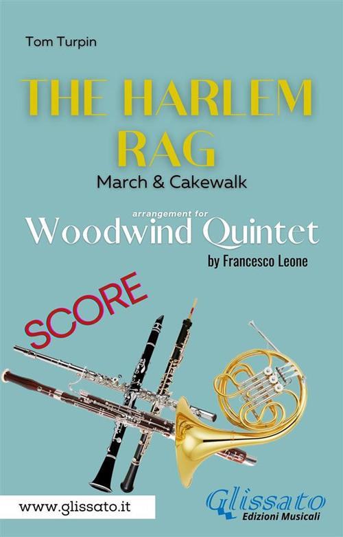 The Harlem Rag. Woodwind quintet (score). March & Cakewalk. Partitura - Tom Turpin - ebook
