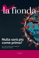 fionda (2021). Vol. 1: Nulla sarà più come prima? Gli scenari della post-emergenza: Italia, Europa, Mondo