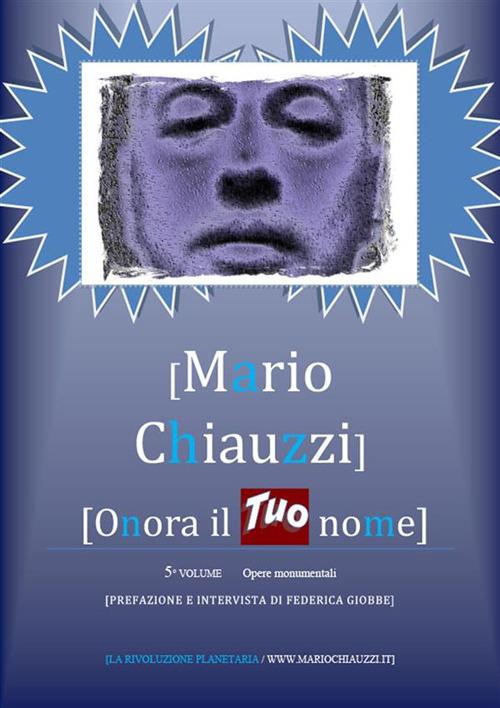 Onora il tuo nome. Vol. 5 - Mario Chiauzzi - ebook