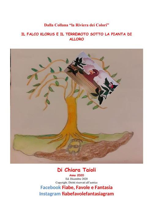 Il falco Klorus e il terremoto sotto la pianta di alloro - Chiara Taioli - ebook