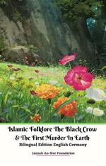 Islamic Folklore The Black Crow and The First Murder In Earth  Bilingual Edition English Germany