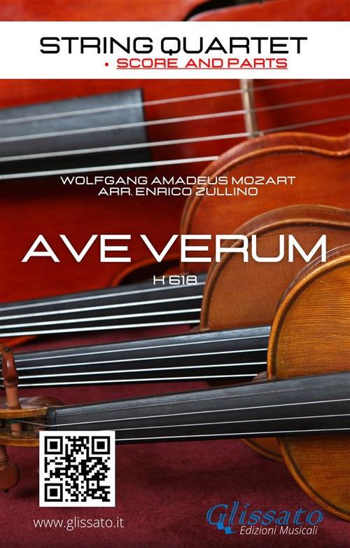 String Quartet: Ave Verum by Mozart (score & set of parts). K 618 - Wolfgang Amadeus Mozart - ebook