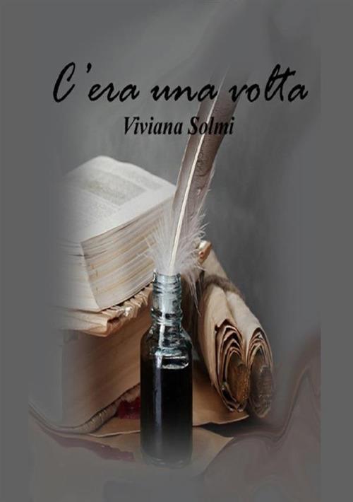 C'era una volta - Viviana Solmi - copertina