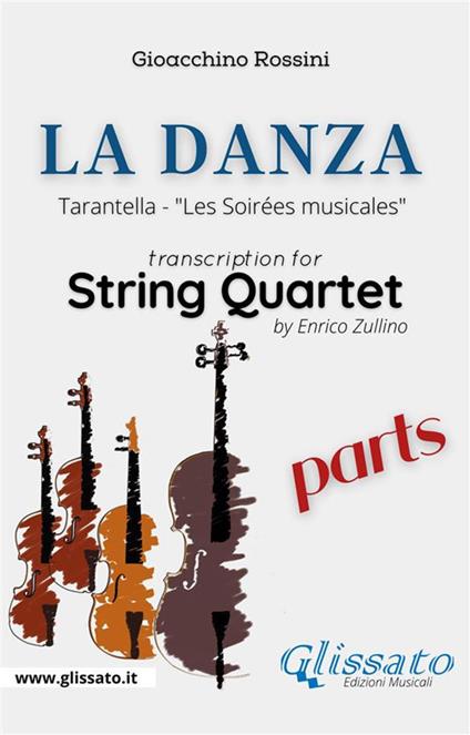 La Danza (tarantella). String Quartet (parts). «Les Soirées musicales». Parti - Gioachino Rossini - ebook