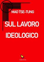 Sul lavoro ideologico