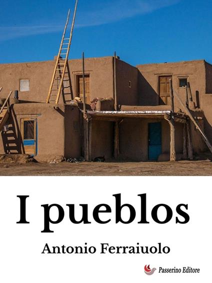 I pueblos - Antonio Ferraiuolo - ebook