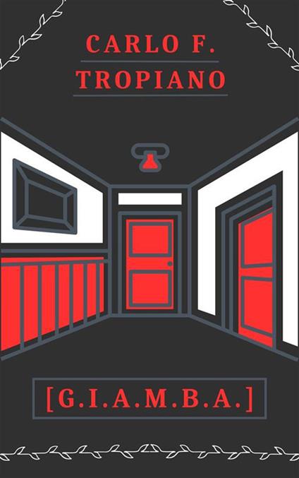 [G.i.a.m.b.a.] - Carlo F. Tropiano - ebook
