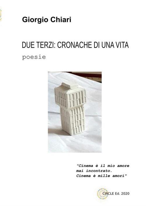 Due terzi: cronache di una vita - Giorgio Chiari - copertina