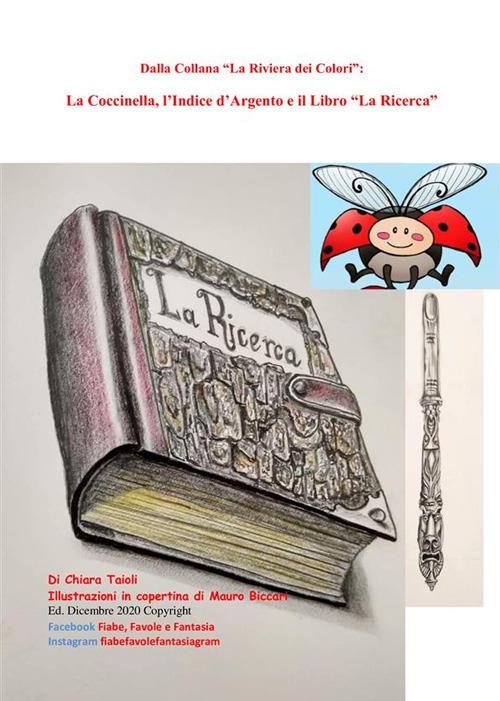 La coccinella, l'indice d'argento e il libro la ricerca - Chiara Taioli - ebook