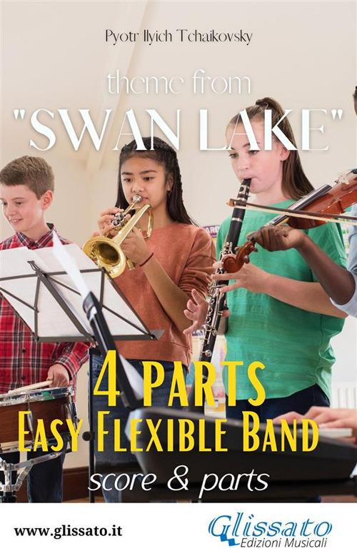 Swan Lake. Easy Flexible Band (score & parts). Partitura e parti - Pëtr Ilic Cajkovskij - ebook