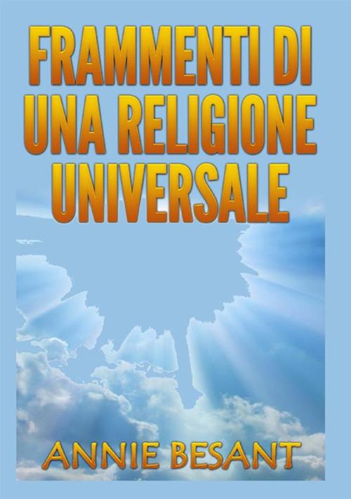 Frammenti di una religione universale - Annie Besant - copertina