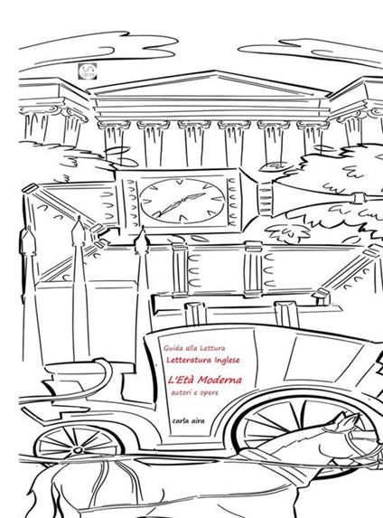 Letteratura inglese. L'età moderna. Autori e opere - Carla Aira - ebook