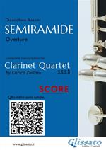 Semiramide. Overture, Clarinet Quartet (score). Partitura